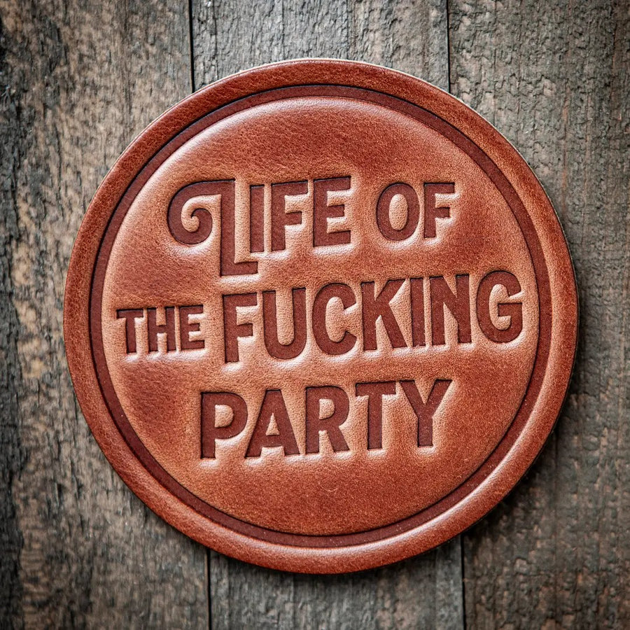 Life of the Fucking Party Leather Coaste